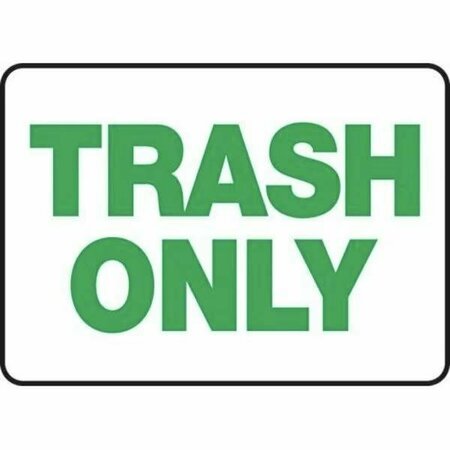 ACCUFORM SAFETY SIGN TRASH ONLY 10 X 14 MHSK503XV MHSK503XV